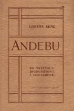 Andebu : en Vestfold-bygds historie i 1600-aarene Andebu : en Vestfold-bygds historie i 1600-aarene