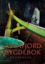 Astafjord bygdebok, Gårdshistorie