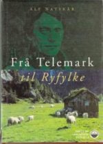 Frå Telemark til Ryfylke